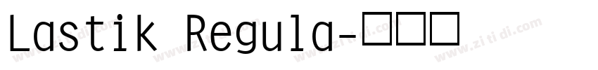 Lastik Regula字体转换